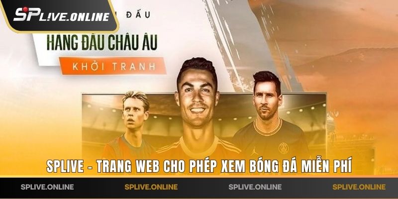 SPLIVE - trang web cho phép xem bóng đá miễn phí